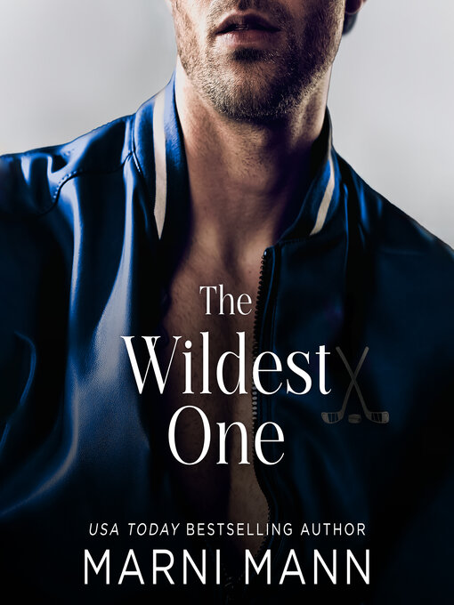 Title details for The Wildest One by Marni Mann - Available